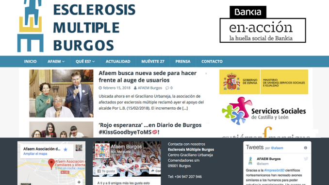 Burgos, 21/03/2018. La Asociación de Esclerosis Múltiple de Burgos AFAEM ha recibido el apoyo de Bankia, por importe de 4500 euros, para mejorar su presencia digital mediante la renovación de su web y mejorar su actividad comunicativa especialmente destinada a jóvenes con #EM; son las redes sociales el canal más directo hoy en día para llegar a la población más jóven y llegar a cuantos se ven afectados o cercanos a la #EsclerosisMúltiple. Estos jóvenes con esclerosis múltiple tienen una mayor necesidad de información especializada sobre su enfermedad y preocupaciones muy diferentes a las de otras edades; sus estudios y el trabajo, las relaciones con otras personas y la búsqueda de pareja e incluso la sexualidad y la creación de una familia. Nunca es suficiente el esfuerzo por comunicar y llegar a cuantos se interesan por la #EsclerosisMultiple y en la Asociación de Esclerosis Múltiple de Burgos somos conscientes del potencial de internet y las redes sociales para este fin. La aportación de Bankia se enmarca en su programa #RedSolidariaBankia, por el que sus oficinas apoyan un proyecto social cercano, que eligen a principios de año, si logran alcanzar sus objetivos de negocio en el conjunto del ejercicio. En el año 2017, un total de 252 proyectos recibieron apoyo económico por más de 1,4 millones de euros gracias al programa del banco, lo que favoreció a más de 166.700 personas en todo el ámbito nacional. @AFAEM Burgos y #RedSolidariaBankia presentan de esta forma su proyecto ‘Visibilidad para la #EM’ y animan a los burgaleses a seguirles y participar de esta actividad y futuras acciones de la asociación en las Redes Sociales; Twitter, Facebook, Instagram o LinkedIn son las principales redes sociales del momento y en cada una de ellas, AFAEM y sus asociados tienen mucho que contar y el equipo de profesionales que forman parte de la asociación estará presente en cada una de estas plataformas para divulgar el trabajo que cada día realizan y las diferentes actividades que se vayan programando. También la web ha dado un vuelco con el paso al actual ‘site’ sobre plataforma WordPress, su propio gestor de contenidos y todas las mejoras que para el posicionamiento en los principales buscadores este cambio conlleva. Red Solidaria El programa Red Solidaria se inició en 2013 y, desde entonces, trata de reconocer el esfuerzo de los empleados en el logro de objetivos de negocio a través del apoyo de proyectos sociales